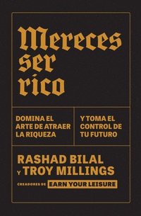 bokomslag Mereces Ser Rico / You Deserve to Be Rich: Master the Inner Game of Wealth and Claim Your Future