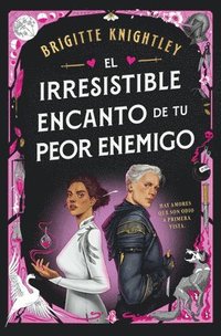 bokomslag El Irresistible Encanto de Tu Peor Enemigo / The Irresistible Urge to Fall for Your Enemy
