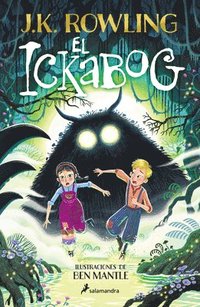 bokomslag El Ickabog (Edición Ilustrada) / The Ickabog (Ilustrated Edition)