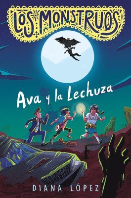 bokomslag Los Monstruos: Ava Y La Lechuza / Los Monstruos: Ava and the Owl-Witch