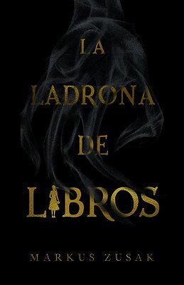 La Ladrona de Libros (Edición 20° Aniversario Cantos Pintados) / The Book Thief (20th Anniversary Edition Sprayed Edges )