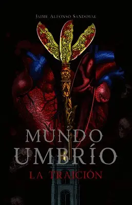 Jaime Alfonso Sandoval - Mundo Umbrio 2: La Traición / Umbrío World 2: The Betrayal, Häftad. Tillgänglighet: Lägg i varukorg