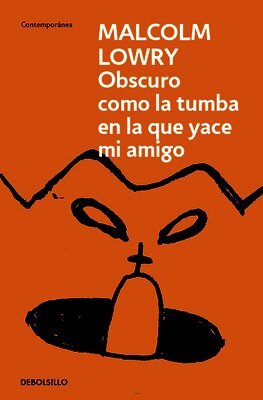 Oscuro Como La Tumba En La Que Yace Mi Amigo / Dark as the Grave Where My Friend Is Laid