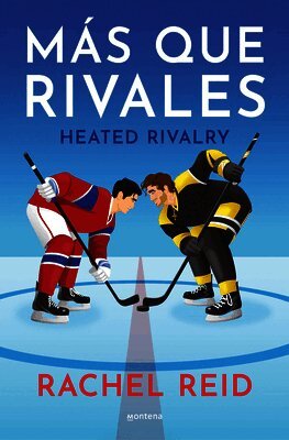 Más Que Rivales / Heated Rivalry