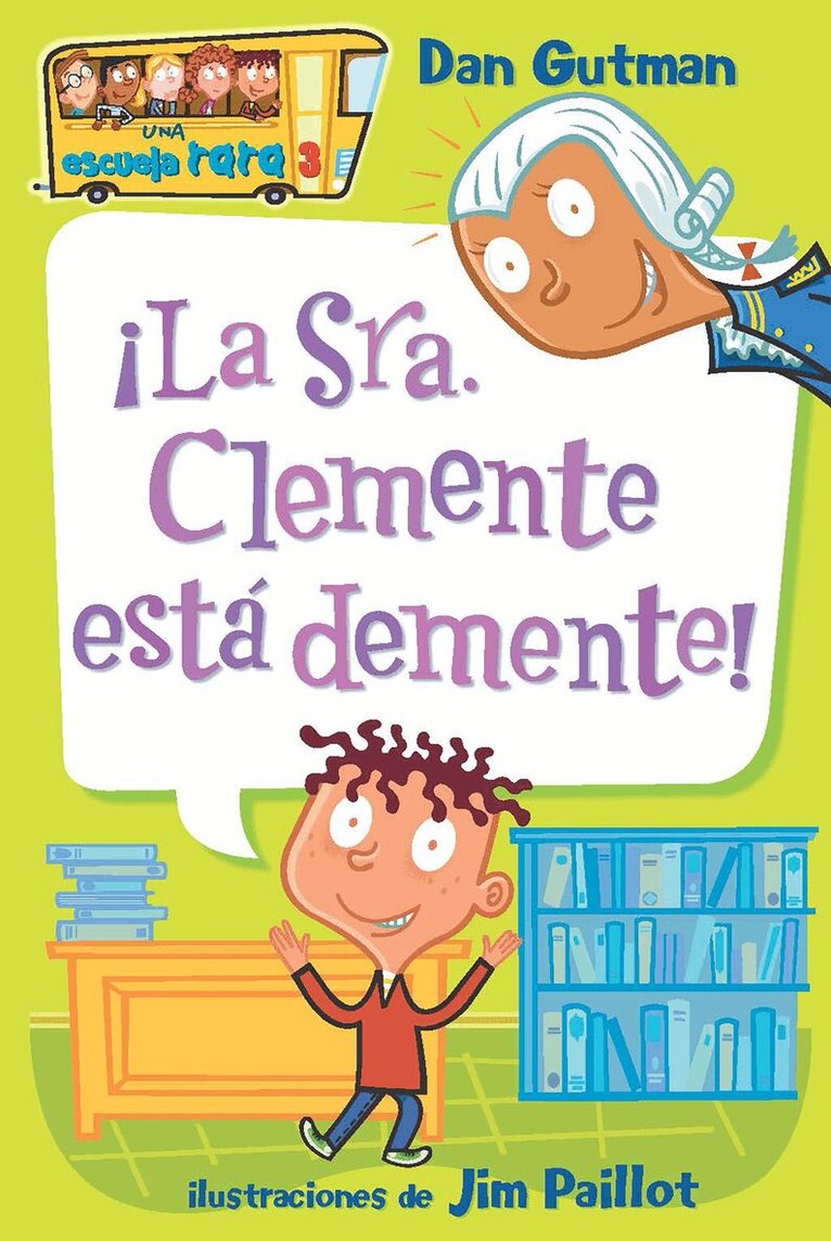 Dan Gutman - ¡La Sra. Clemente está demente! / Mrs. Roopy Is Loopy!, Häftad