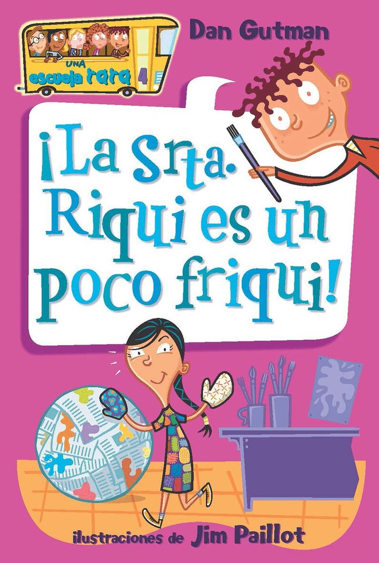 Dan Gutman - ¡La Srta. Riqui es un poco friqui! / Ms. Hannah Is Bananas!, Häftad