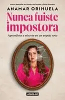 Anamar Orihuela - Nunca fuiste impostora / You Were Never an Impostor, Häftad. Tillgänglighet: Kommande