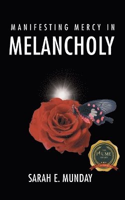 Manifesting Mercy in Melancholy 1