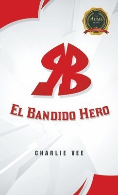 bokomslag RB &quot;El Bandido Hero&quot;