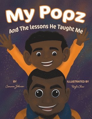 My Popz And The Lessons He Taught Me 1