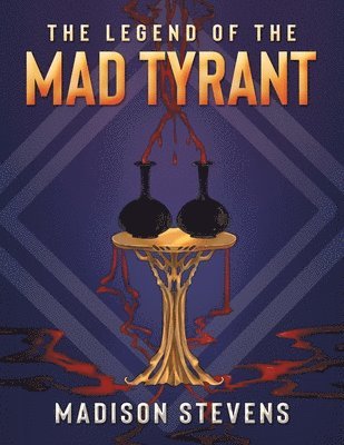 The Legend of the Mad Tyrant 1