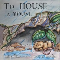 bokomslag To House A Mouse