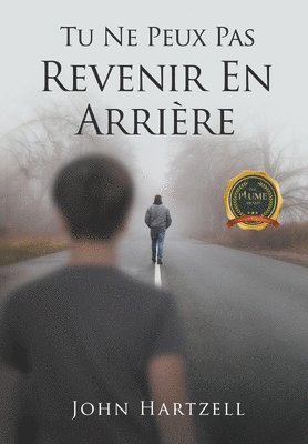 bokomslag Tu Ne Peux Pas Revenir En Arrire