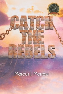 Catch The Rebels 1