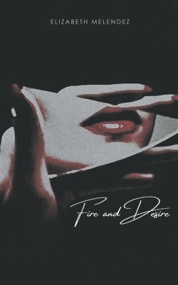 Fire and Desire 1