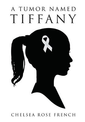 A Tumor Named Tiffany 1