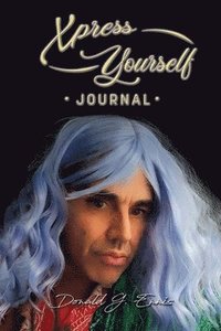 bokomslag Xpress Yourself Journal