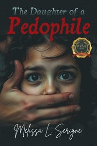 bokomslag The Daughter of a Pedophile