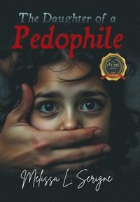 bokomslag THE DAUGHTER OF A PEDOPHILE
