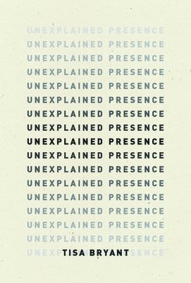 Unexplained Presence 1