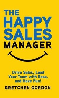 bokomslag The Happy Sales Manager