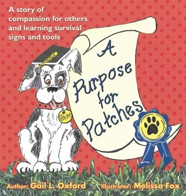 Gail L Oxford - Purpose for Patches, Inbunden