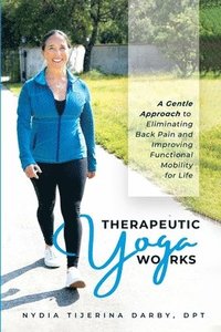 bokomslag Therapeutic Yoga Works