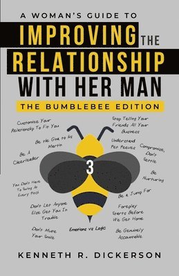 A Woman's Guide to Improving the Relationship with Her Man 1