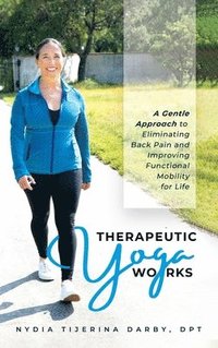 bokomslag Therapeutic Yoga Works