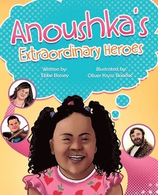 Anoushka's Extraordinary Heroes 1
