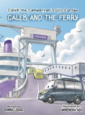 Caleb the Campervan Visits Europe 1