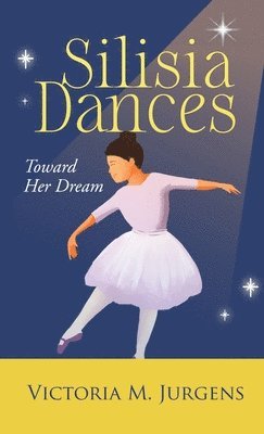 Victoria M Jurgens - Silisia Dances, Inbunden. Tillgänglighet: Lägg i varukorg