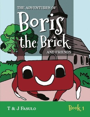 bokomslag Adventures of Boris the Brick and Friends