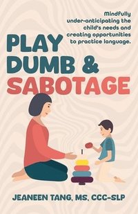 bokomslag Play Dumb & Sabotage