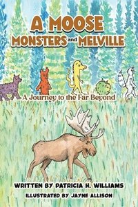 bokomslag Moose, Monsters and Melville