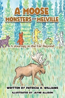 bokomslag Moose, Monsters and Melville