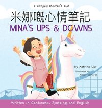 bokomslag Mina's Ups and Downs (Written in Cantonese, Jyutping and Pinyin) A Bilingual Children's Book