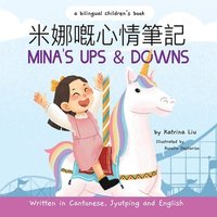 bokomslag Mina's Ups and Downs (Written in Cantonese, Jyutping and English)