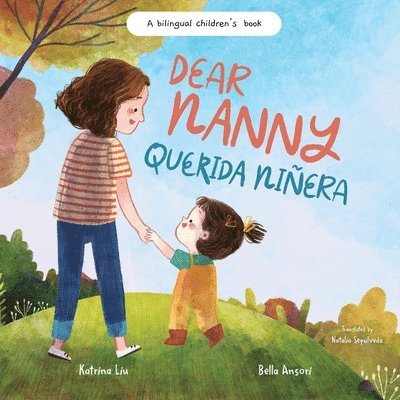 Dear Nanny (Querida Niñera) - written in Spanish and English