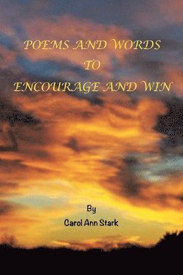 bokomslag Poems and Words to Encourage and Win