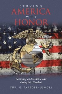 bokomslag Serving America with Honor