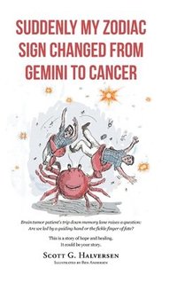 bokomslag Suddenly My Zodiac Sign Changed from Gemini to Cancer