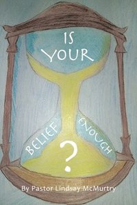 bokomslag Is Your Belief Enough?