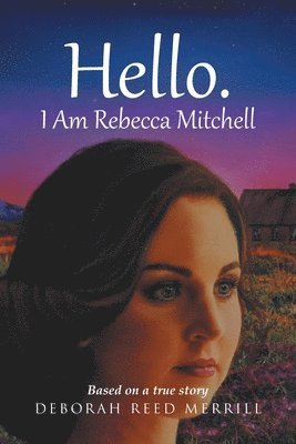 bokomslag Hello. I Am Rebecca Mitchell