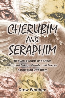 Cherubim and Seraphim 1