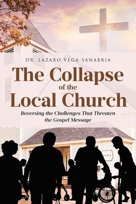 The Collapse of the Local Church 1