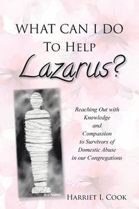 bokomslag What Can I Do to Help Lazarus?