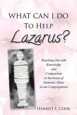 What Can I Do to Help Lazarus? 1