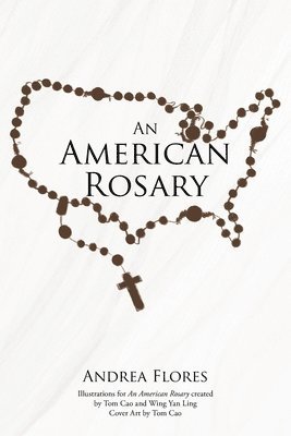 Andrea Flores, Flores,Andrea, - American Rosary, Häftad