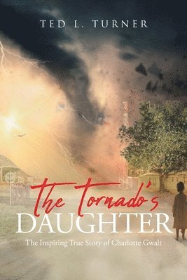 bokomslag The Tornado's Daughter